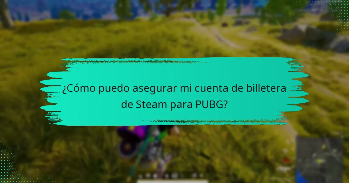 ¿Cuáles son las amenazas de seguridad comunes para las cuentas de billetera de Steam?