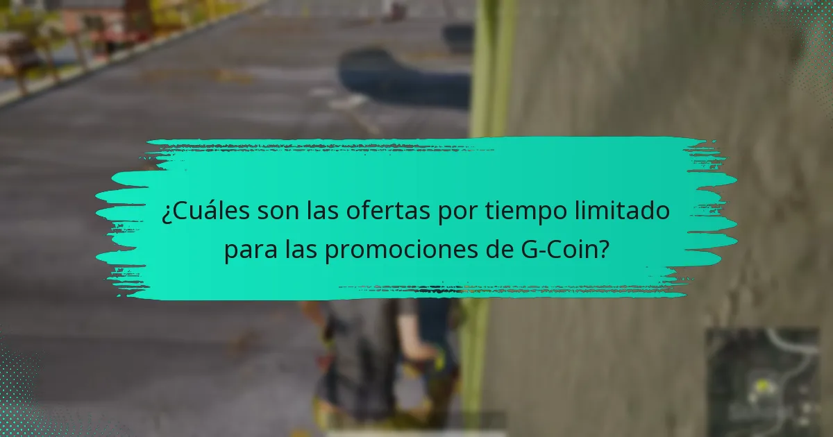 ¿Cuáles son las ofertas por tiempo limitado para las promociones de G-Coin?