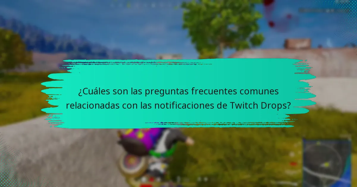 ¿Qué herramientas mejoran la gestión de notificaciones de Twitch Drops?