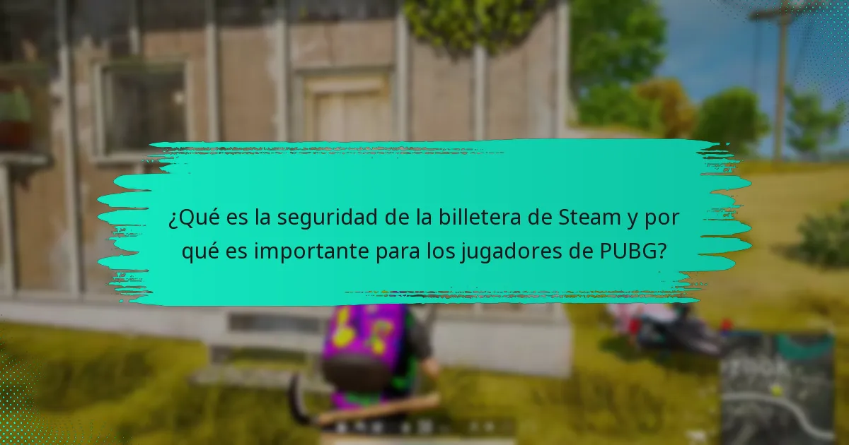 ¿Qué pasos debo seguir si mi cuenta de billetera de Steam está comprometida?
