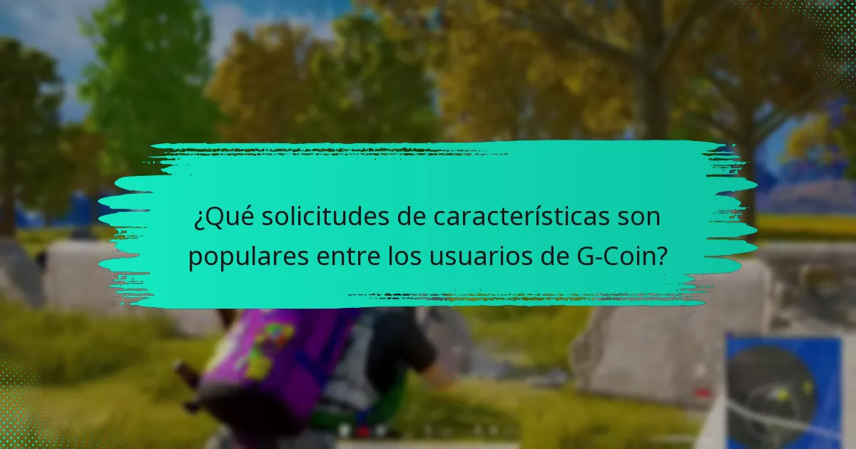 ¿Cómo ha respondido la empresa a la retroalimentación de los usuarios sobre G-Coin?